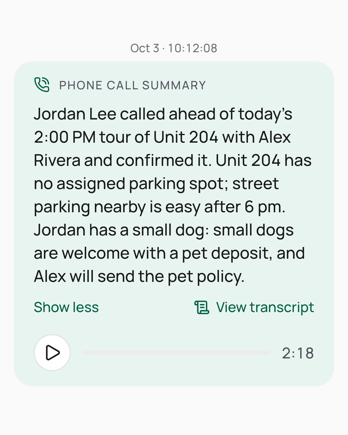 The phone call summary card: the 2 PM tour of Unit 204 confirmed, no assigned parking but street parking after 6 pm, the small dog fine with a pet deposit, with View transcript and the recording